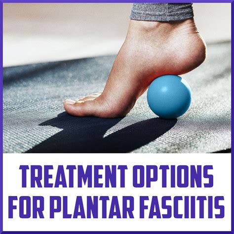 Plantar Fasciitis Treatment