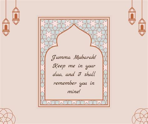 Jumma Mubarak! Keep Me In Your Dua, And I Shall Remember You In Mine ...