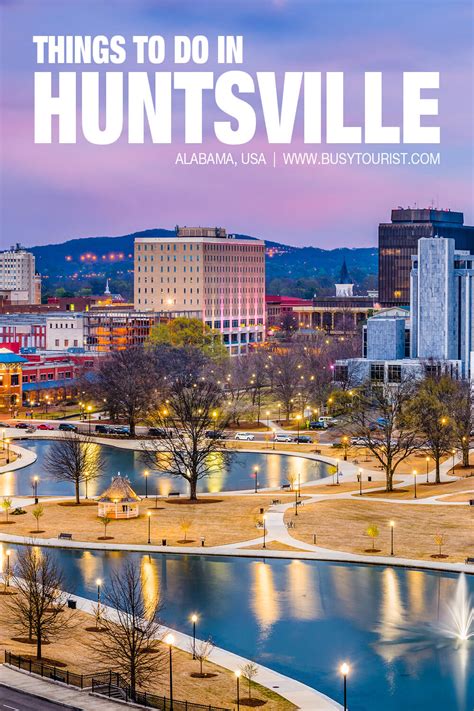 31 Best & Fun Things To Do In Huntsville (AL) - Attractions & Activities