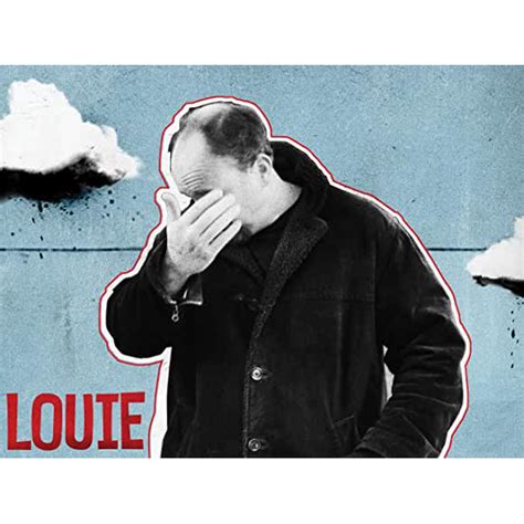 Louie: The TV Series – Louis CK