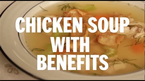 20 Of the Best Ideas for Chicken soup Benefits - Best Recipes Ideas and Collections