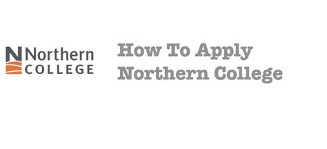 How To Apply Northern College - Schools in Ontario