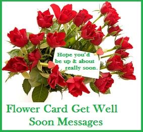 Get Well Soon Messages and Wishes: Flower Card Get Well Soon Messages