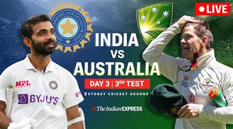 India vs Australia 3rd Test Day 3 Highlights: AUS lead by 197 runs at ...