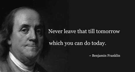 Benjamin Franklin Quotes on Life & Success - Well Quo