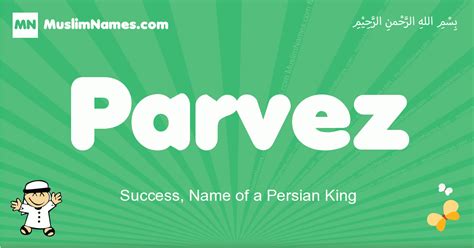 Parvez Meaning, Arabic Muslim name Parvez Meaning