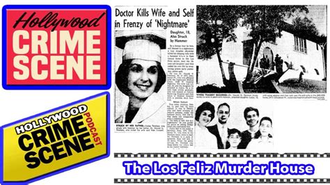 True Crime - Hollywood Crime Scene - Episode #20 : The Los Feliz Murder House - Documentary ...