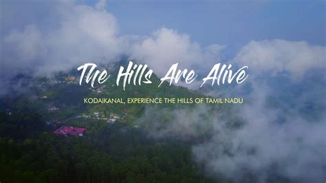 Kodaikanal Tourism | Hill Stations in Tamil Nadu | Tourist Guide | Travel and Food Network