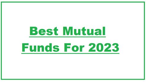 Best Mutual Funds For 2023 Best Mutual Funds For Invest