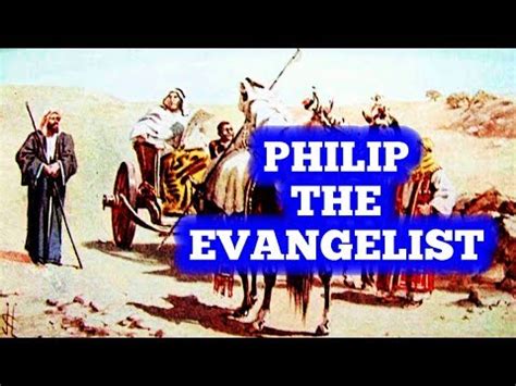 Philip the Evangelist - YouTube