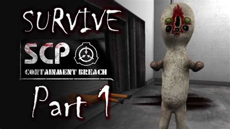 How To Survive: SCP: Containment Breach Part 1 - YouTube