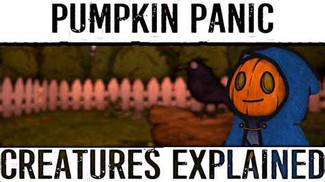 The Ultimate Guide to PUMPKIN PANIC Creatures - Indie Horror ...