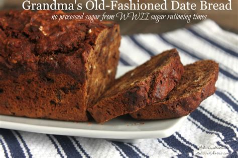 Vintage Recipe: Grandmother’s Date Bread Recipe – Melissa K. Norris