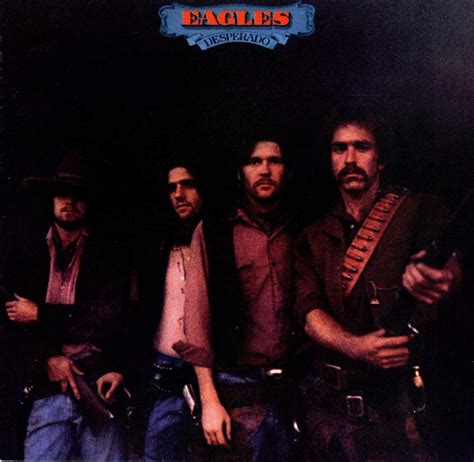 The Eagles – Desperado Lyrics | Genius Lyrics