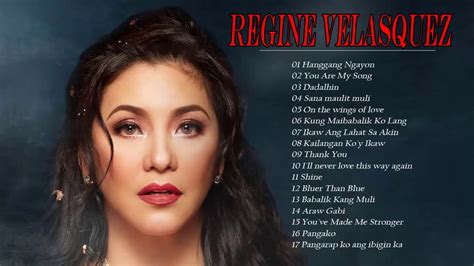 Best Of Regine Velasquez Playlist ️ ️ - ️ ️ - Greatest Hits of Regine ...