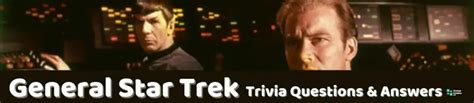 43 Star Trek Trivia Questions (and Answers) | Group Games 101