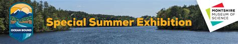 Ocean Bound: Summer Exhibition at the Montshire Museum of Science - Jul 2, 2024