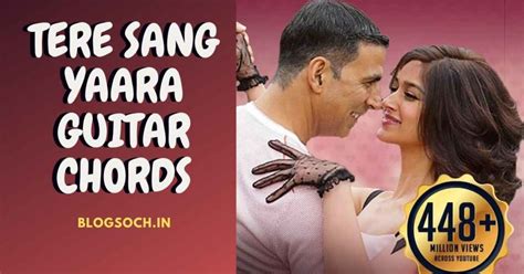 Tere Sang Yaara Guitar Chords From Movie Rustom