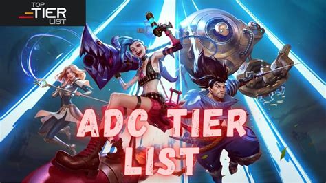 ADC Tier List: All Champions Ranked [V13.12] - TopTierList