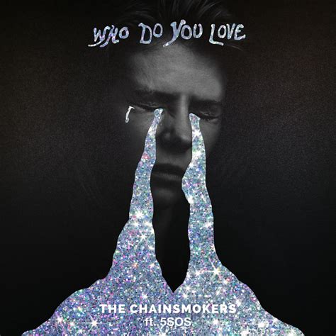 Release “Who Do You Love” by The Chainsmokers ft. 5SOS - Cover Art - MusicBrainz