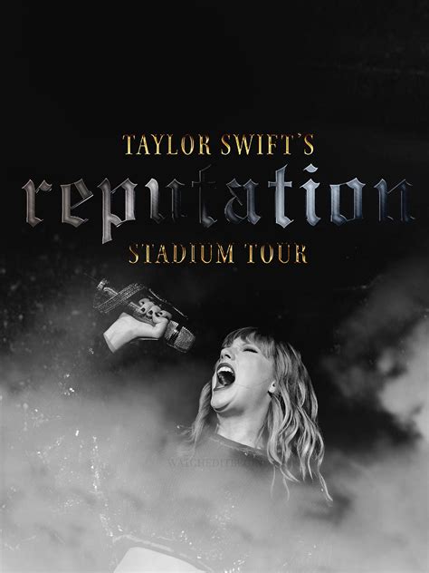 Taylor Swift: Taylor Swift Reputation Stadium Tour Movie