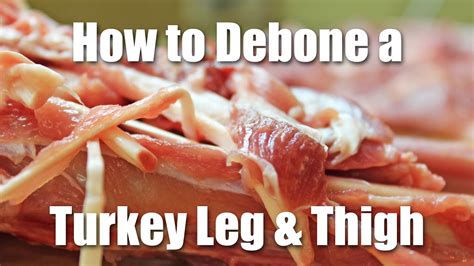 How to Debone a Turkey Leg and Thigh For a Roulade - YouTube