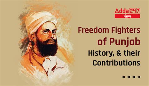 Freedom Fighters of Punjab History, and their Contributions