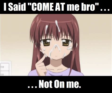 C-- on me Bro! | Come At Me Bro | Know Your Meme