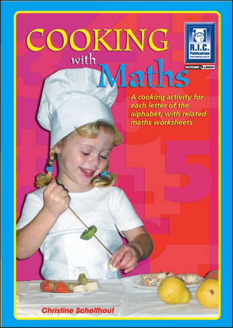 Cooking with Maths - R.I.C. Publications Educational Resources and Supplies - Teacher Superstore