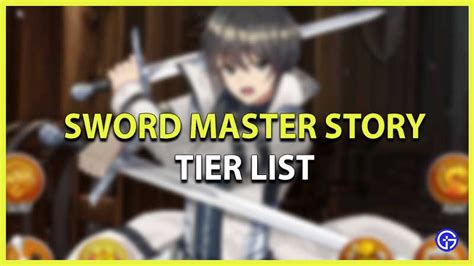 Sword Master Story Tier List (August 2023): Best Characters Ranked