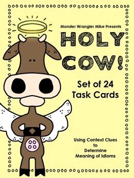 Holy Cow! Idiom Task Cards by TheBookWrangler | TPT