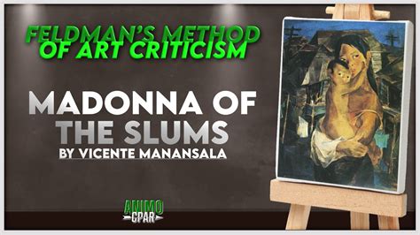 Criticizing Madonna of the Slums by Vicente Manansala (Feldman’s Method) | Animo CPAR (Group 4 ...