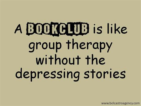 My fellow Book Club members and I meet monthly :) | Book club quote, Book club books, Reading humor