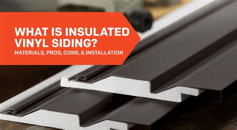 What is Insulated Vinyl Siding?