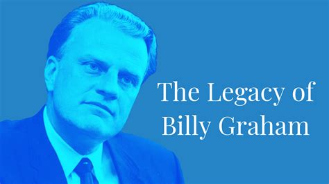 The Legacy of Billy Graham - Faithlife Sermons