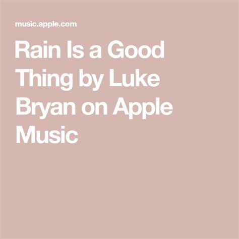 ‎Rain Is a Good Thing by Luke Bryan on Apple Music | Luke bryan, Best country music, Bryan