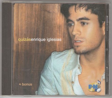 Enrique Iglesias - Quizás + Bonus (2002, CD) | Discogs