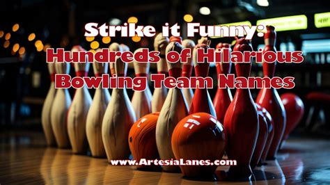 Strike it Funny: Hundreds of Hilarious Bowling Team Names | Artesia Lanes Bowling Center