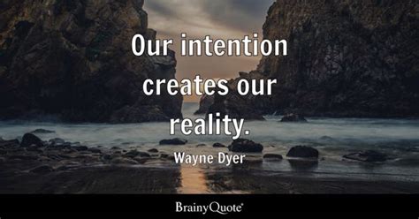 Intention Quotes - BrainyQuote