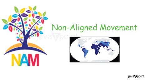 NAM Full Form: Non-Aligned Movement - javaTpoint