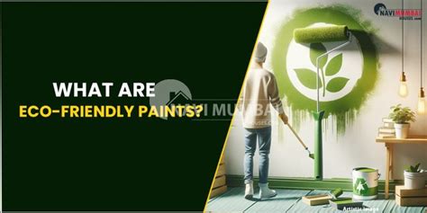 What Are Eco-Friendly Paints?