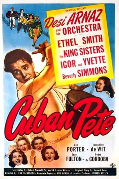 ‎Cuban Pete (1946) directed by Jean Yarbrough • Film + cast • Letterboxd