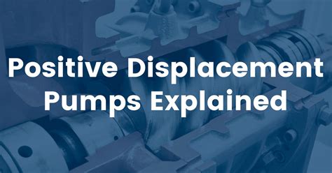 Positive Displacement Pump Types Explained - Hayes Pump