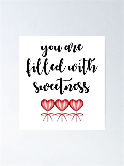 You are filled with sweetest. Funny romantic cute lovely lollipop quote. Comfort food. Red ...