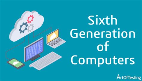 Examples Of Fifth Generation Computers