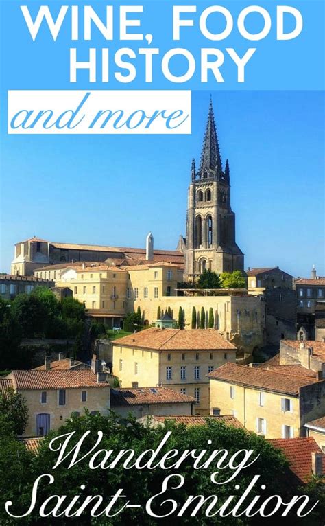 A taste for wine and history? Spend a day drinking in Saint-Emilion, France