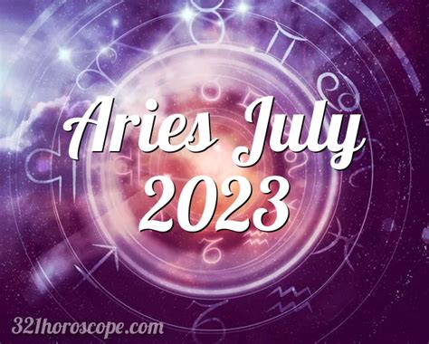 Horoscope Aries July 2023 - tarot monthly horoscope