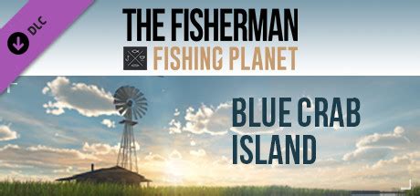 The Fisherman - Fishing Planet: Blue Crab Island Expansion on Steam