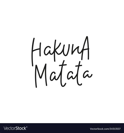 Hakuna matata swahili no problem quote simple sign