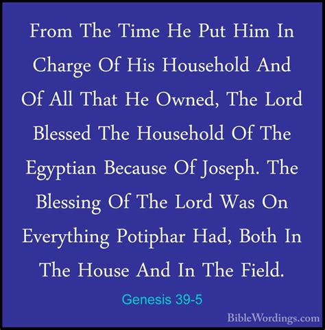 Genesis 39-5 - From The Time He Put Him In Charge Of His Househol ...